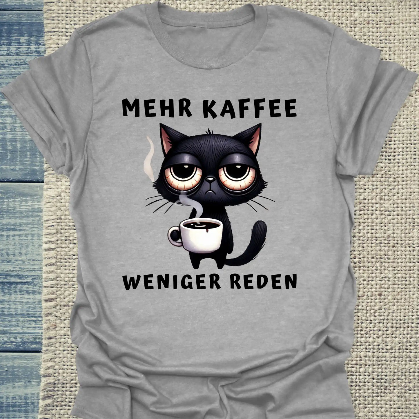 T-Shirt - Mehr Kaffee - Weniger Reden - Unisex - Katze & Kaffee Grau