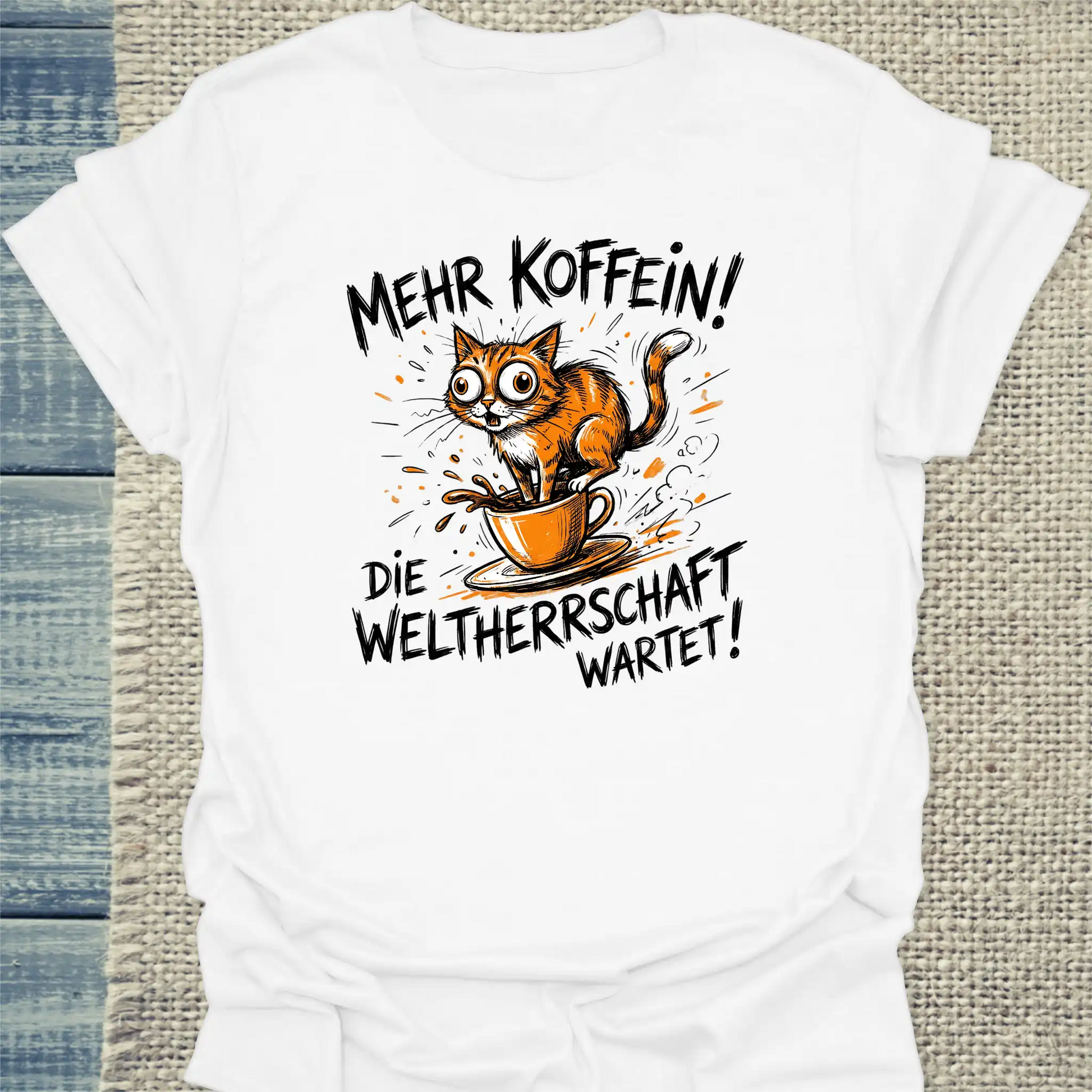 T-Shirt - Mehr Koffein - Weltherrschaft wartet - Unisex - Katze & Kaffee Weiß