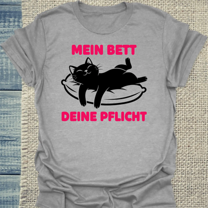 T-Shirt - Mein Bett, deine Pflicht - Unisex - Katze Grau