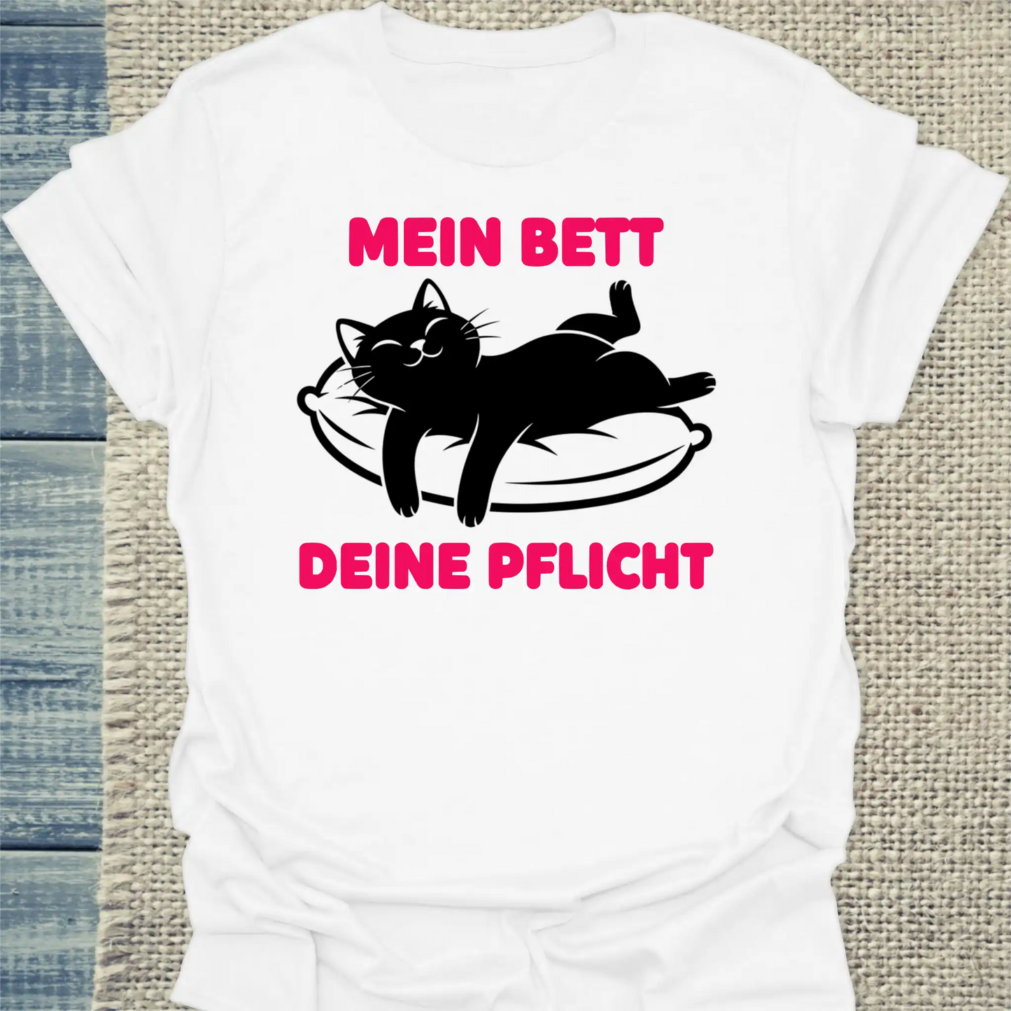 T-Shirt - Mein Bett, deine Pflicht - Unisex - Katze Weiß