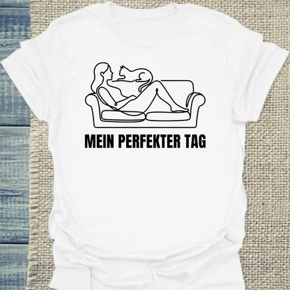 T-Shirt - Mein perfekter Tag - Unisex - Katze Weiß
