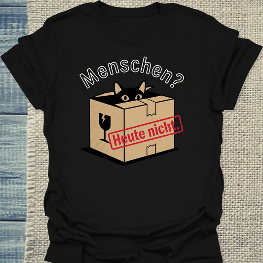 T-Shirt - Menschen? Heute nicht. - Unisex - Katze Schwarz
