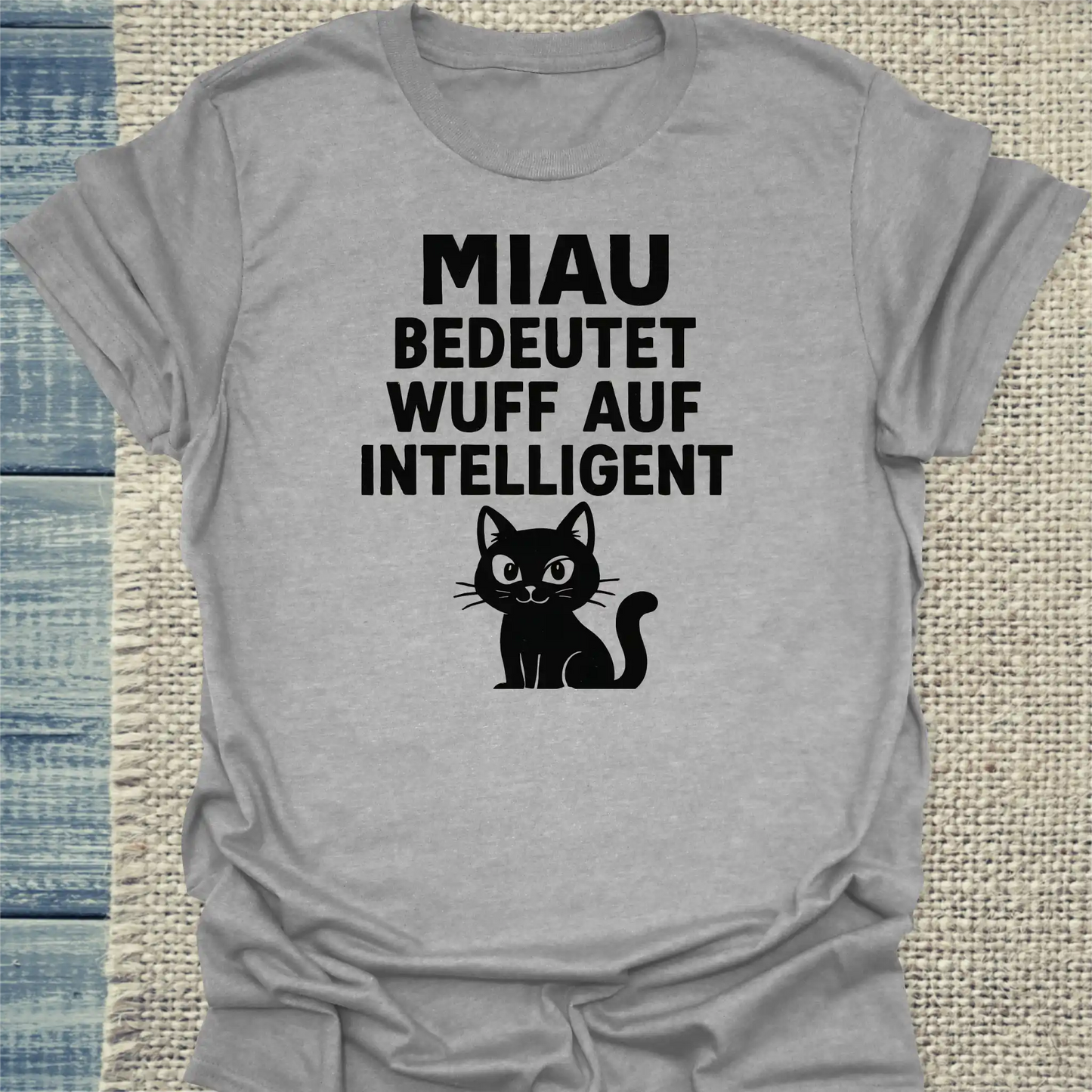 T-Shirt - Miau bedeutet Wuff auf intelligent - Unisex - Katze Grau