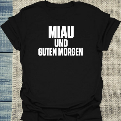 T-Shirt - Miau und Guten Morgen - Unisex - Katze & Kaffee Schwarz