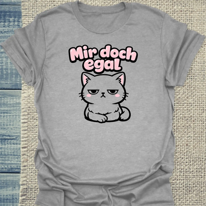 T-Shirt - Mir doch egal - Unisex - Katze Grau