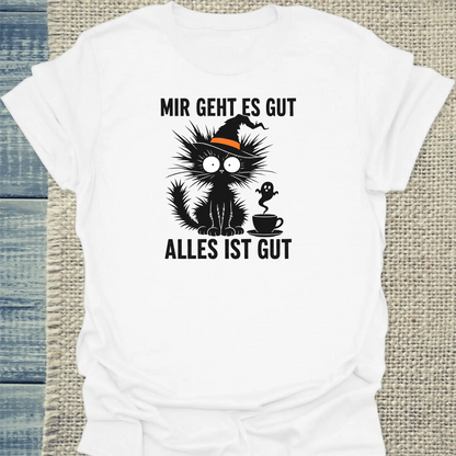 T-Shirt - Mir geht es gut Halloween - Unisex - Katze, Halloween Weiß