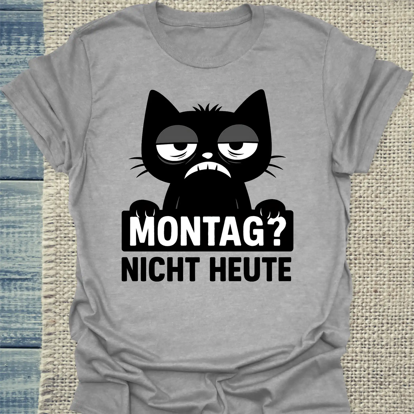 T-Shirt - Montag? Nicht Heute - Katze - Unisex - Katze Grau