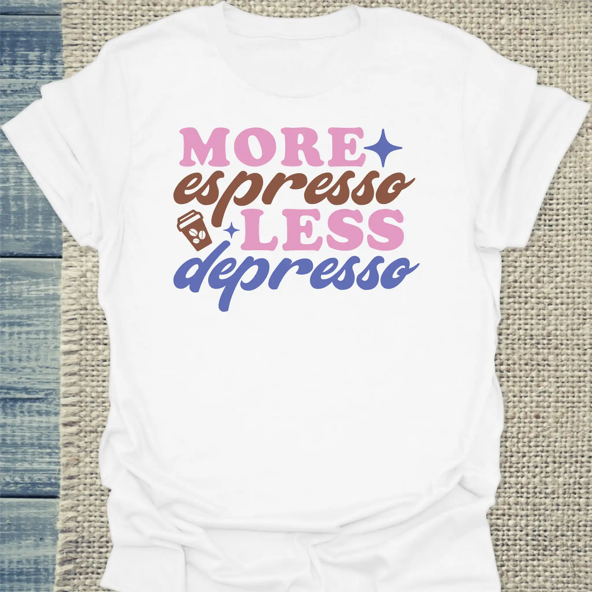 T-Shirt - More Espresso Less Depresso - Unisex - Kaffee Weiß