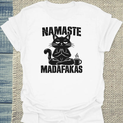 T-Shirt - Namaste Madafakas - Unisex - Katze Weiß