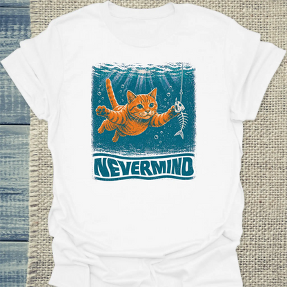 T-Shirt - Nevermind - Unisex - Katze, Sommer Weiß