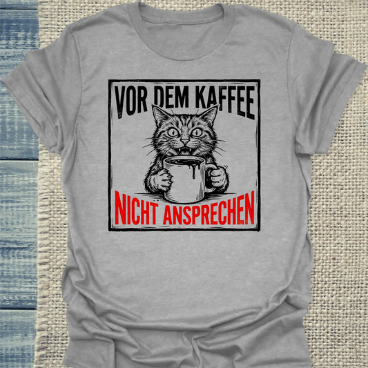 T-Shirt - Nicht ansprechen - Unisex - Katze & Kaffee Grau