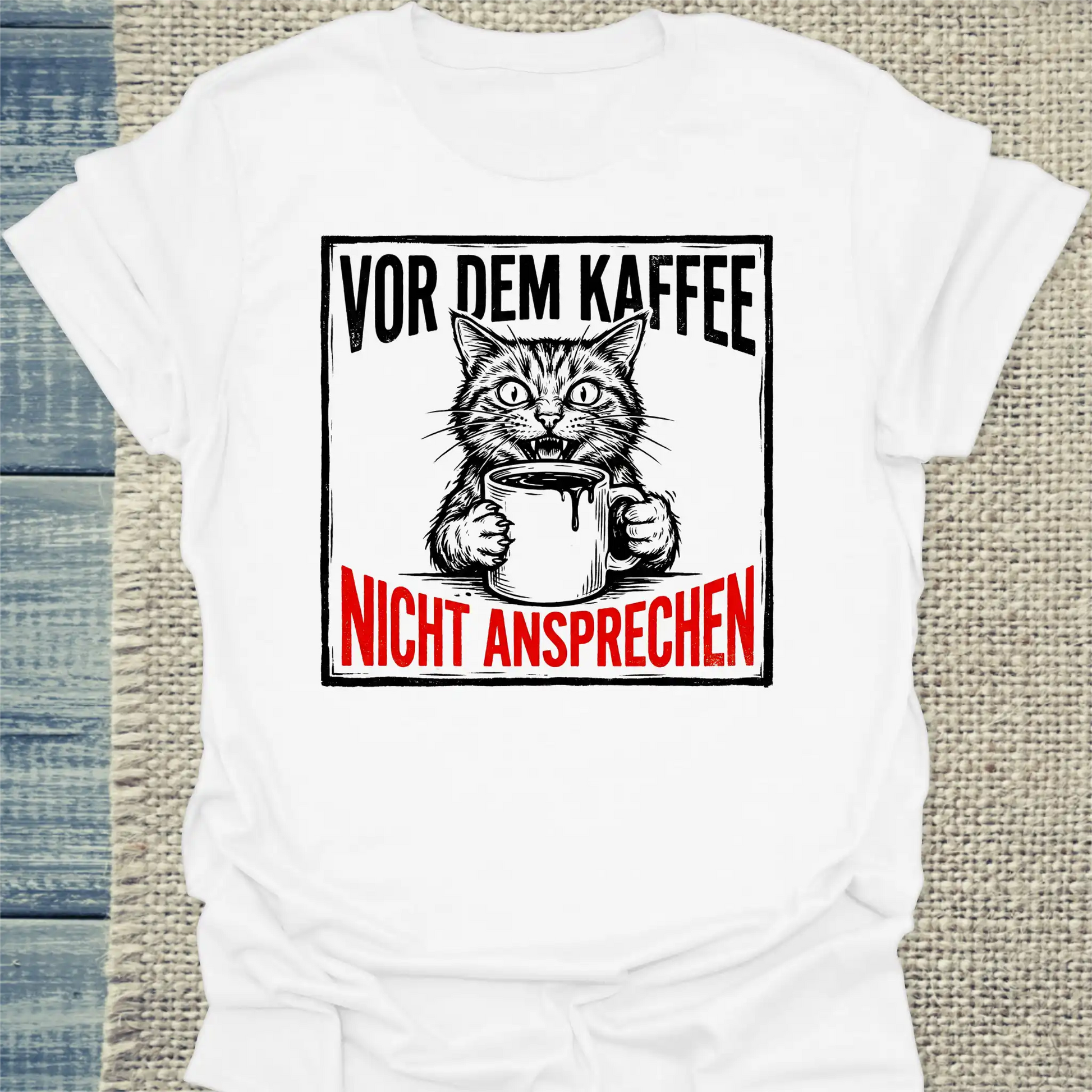 T-Shirt - Nicht ansprechen - Unisex - Katze & Kaffee Weiß