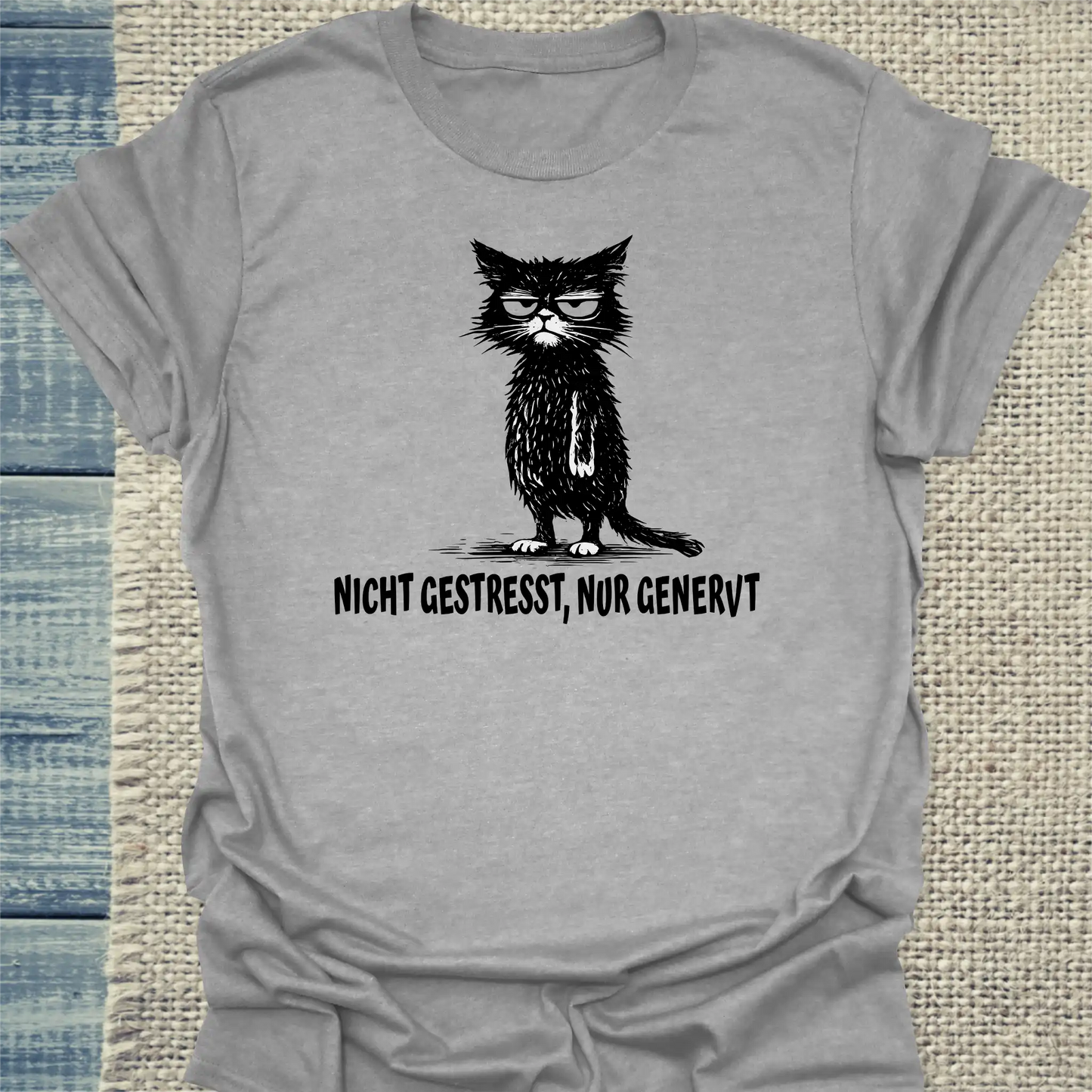 T-Shirt - Nicht gestresst, nur genervt - Unisex - Katze Grau