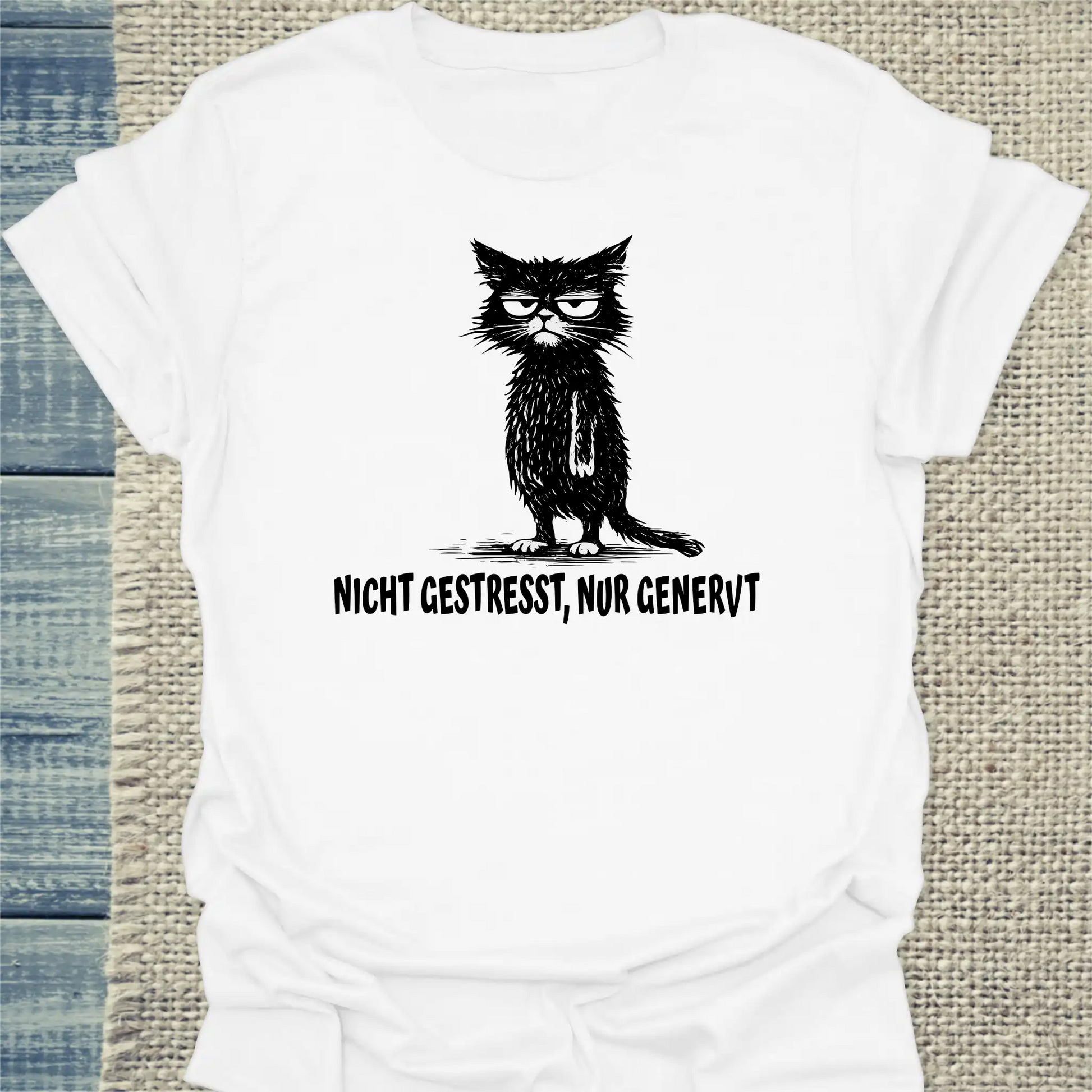 T-Shirt - Nicht gestresst, nur genervt - Unisex - Katze Weiß