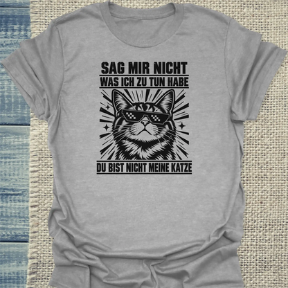 T-Shirt - Nicht meine Katze - Unisex - Katze Grau
