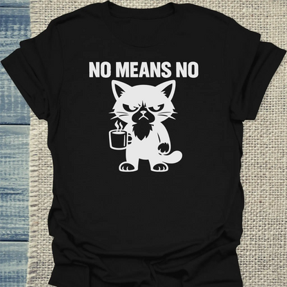 T-Shirt - no means no - Unisex - Katze & Kaffee Schwarz