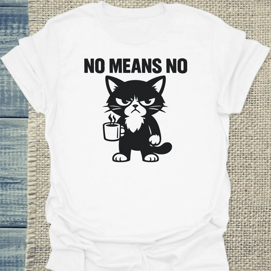 T-Shirt - no means no - Unisex - Katze & Kaffee Weiß