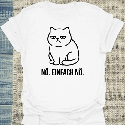 T-Shirt - Nö. Einfach Nö. - Unisex - Katze Weiß