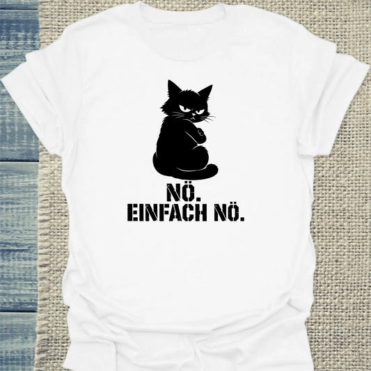 T-Shirt - Nö. Einfach Nö. - Unisex - Katze Weiß