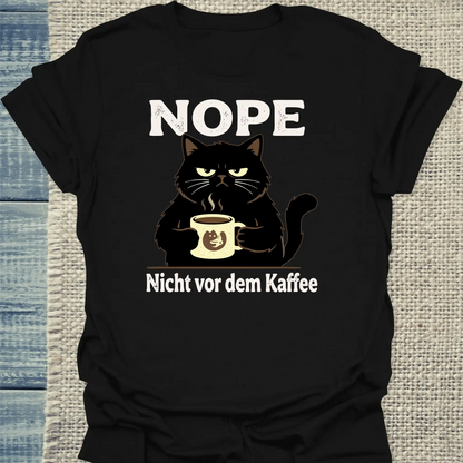 T-Shirt - NOPE - Nicht vor dem Kaffee - Unisex - Katze & Kaffee Schwarz