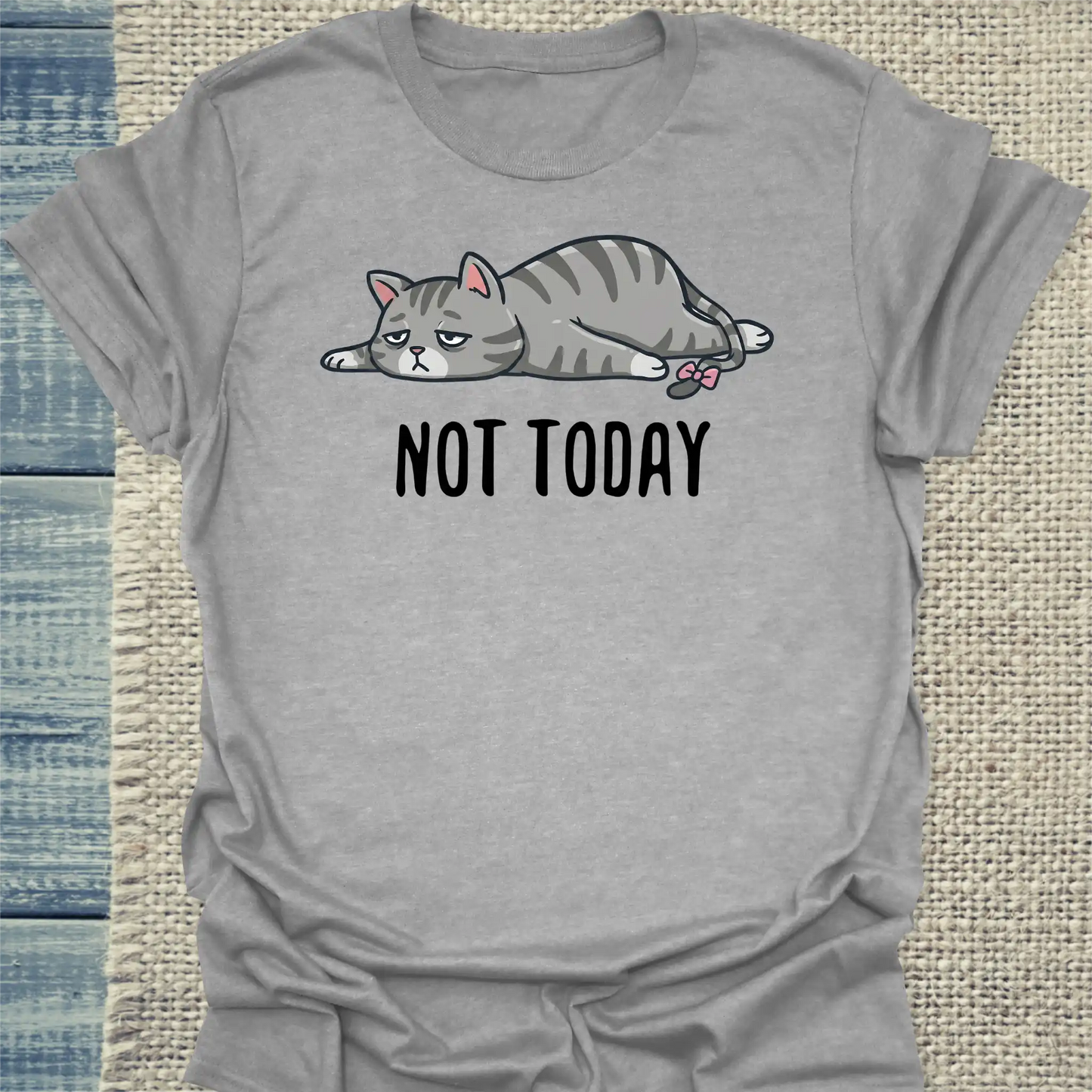 T-Shirt - Not Today - Unisex - Katze, Nicht Heute Grau