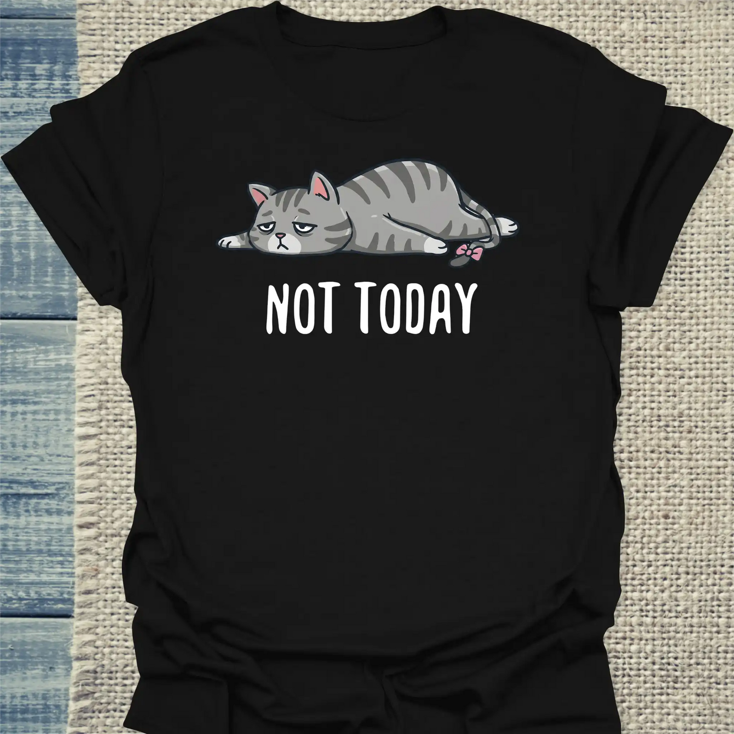 T-Shirt - Not Today - Unisex - Katze, Nicht Heute Schwarz