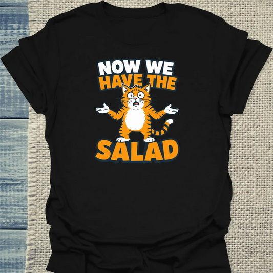 T-Shirt - Now we have the salad - Unisex - Katze Schwarz