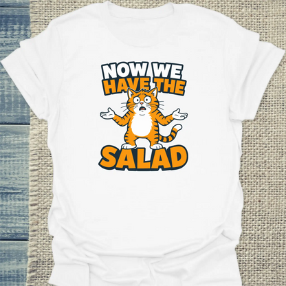 T-Shirt - Now we have the salad - Unisex - Katze Weiß