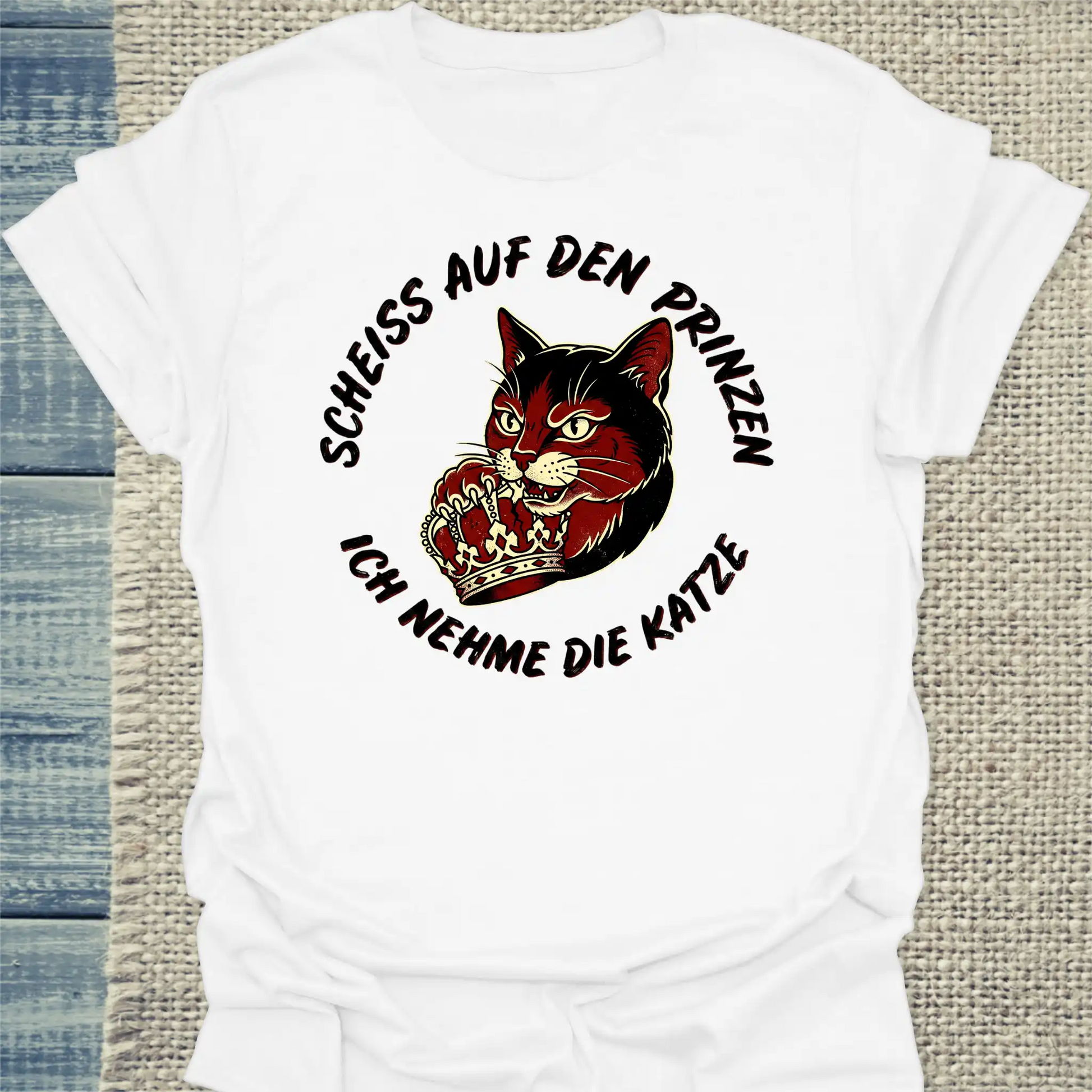 T-Shirt - Scheiß auf den Prinzen, ich nehme die Katze - Unisex - Katze Weiß