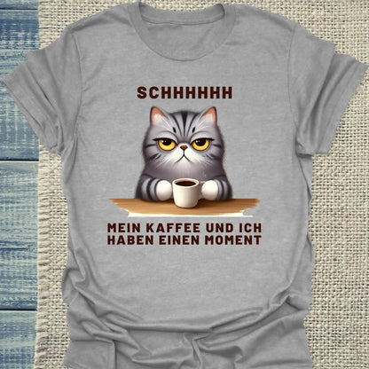 T-Shirt - SCHHHHH - Mein Kaffee und ich haben einen Moment - Unisex - Katze & Kaffee Grau