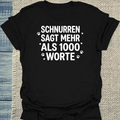 T-Shirt - Schnurren sagt mehr als 1000 Worte - Unisex - Katze Schwarz