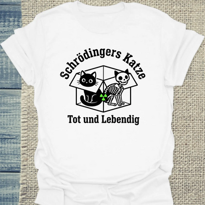 T-Shirt - Schrödingers Katze - Unisex - Katze Weiß