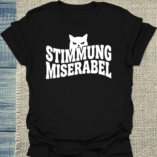 T-Shirt - Stimmung miserabel - Unisex - Katze Schwarz