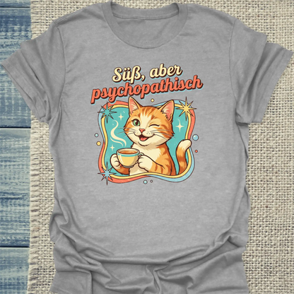 T-Shirt - Süß, aber psychopathisch - Unisex - Katze & Kaffee Grau