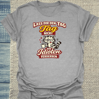 T-Shirt - Tag nicht verderben - Unisex - Katze Grau