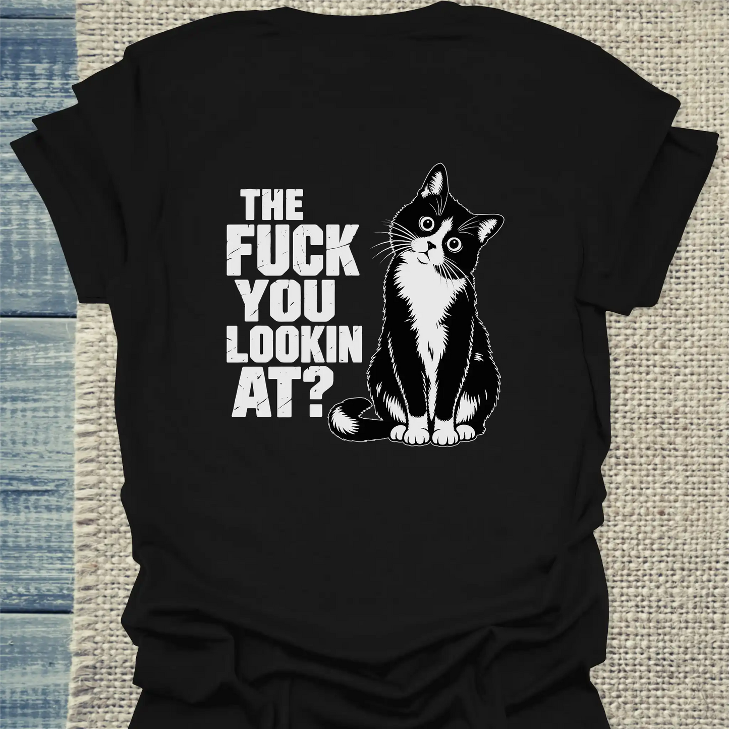 T-Shirt - The fudge you looking at? Rücken - Unisex - Katze, Back Schwarz