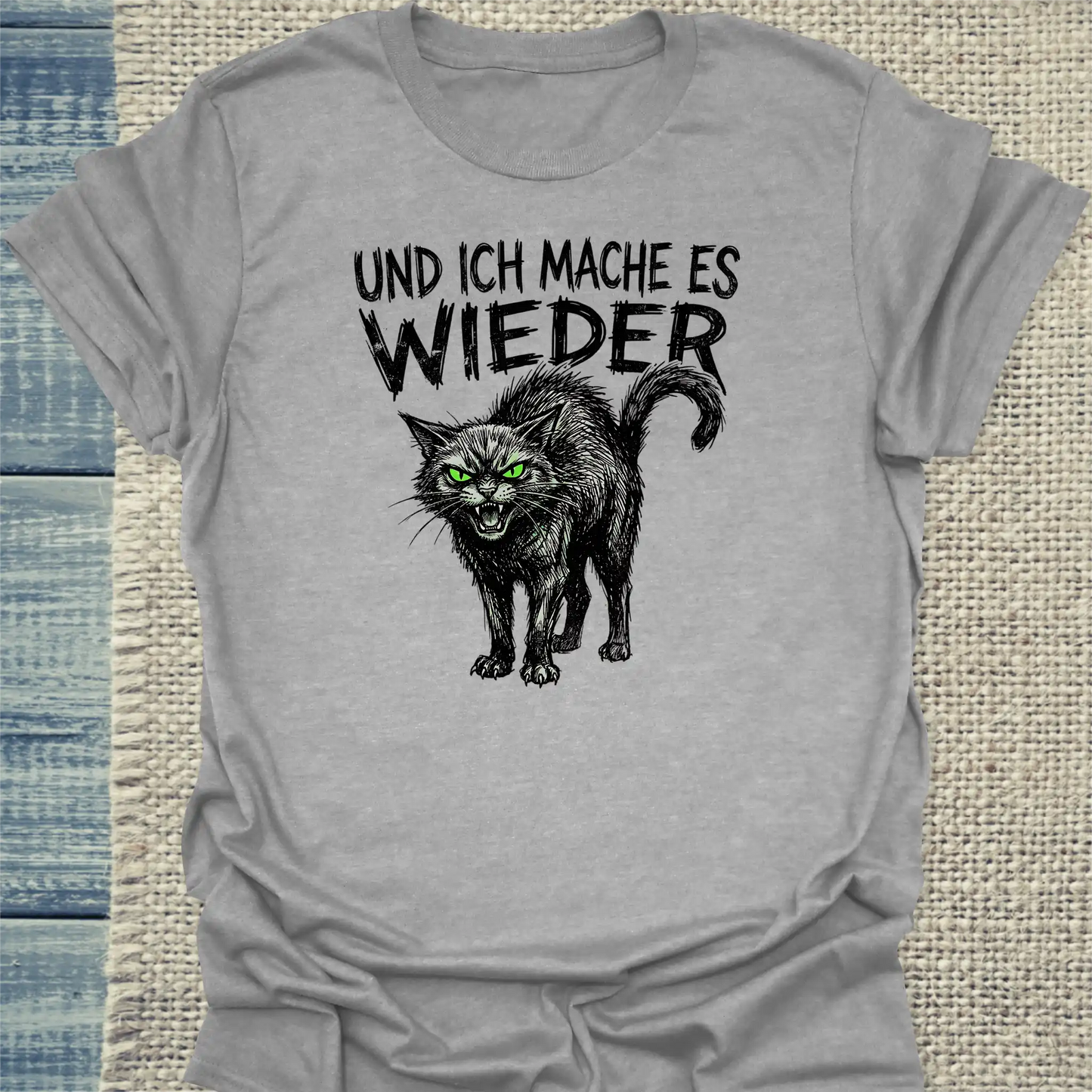 T-Shirt - Und ich mache es wieder - Unisex - Katze Grau