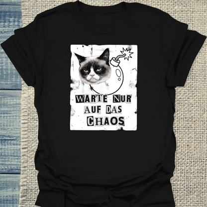 T-Shirt - Warte nur auf das Chaos - Unisex - Katze Schwarz