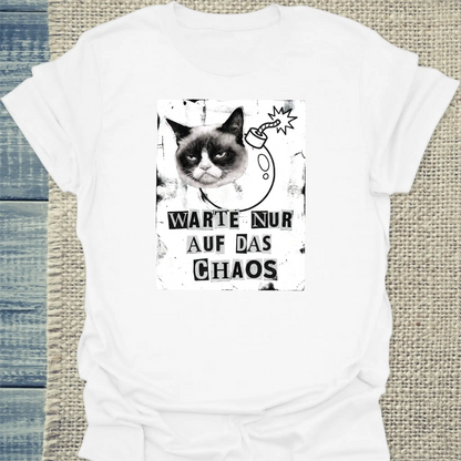 T-Shirt - Warte nur auf das Chaos - Unisex - Katze Weiß