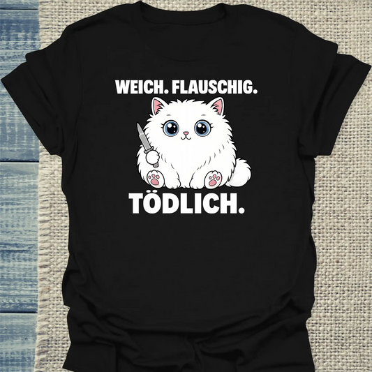 T-Shirt - Weich. Flauschig. Tödlich. - Unisex - Katze Schwarz