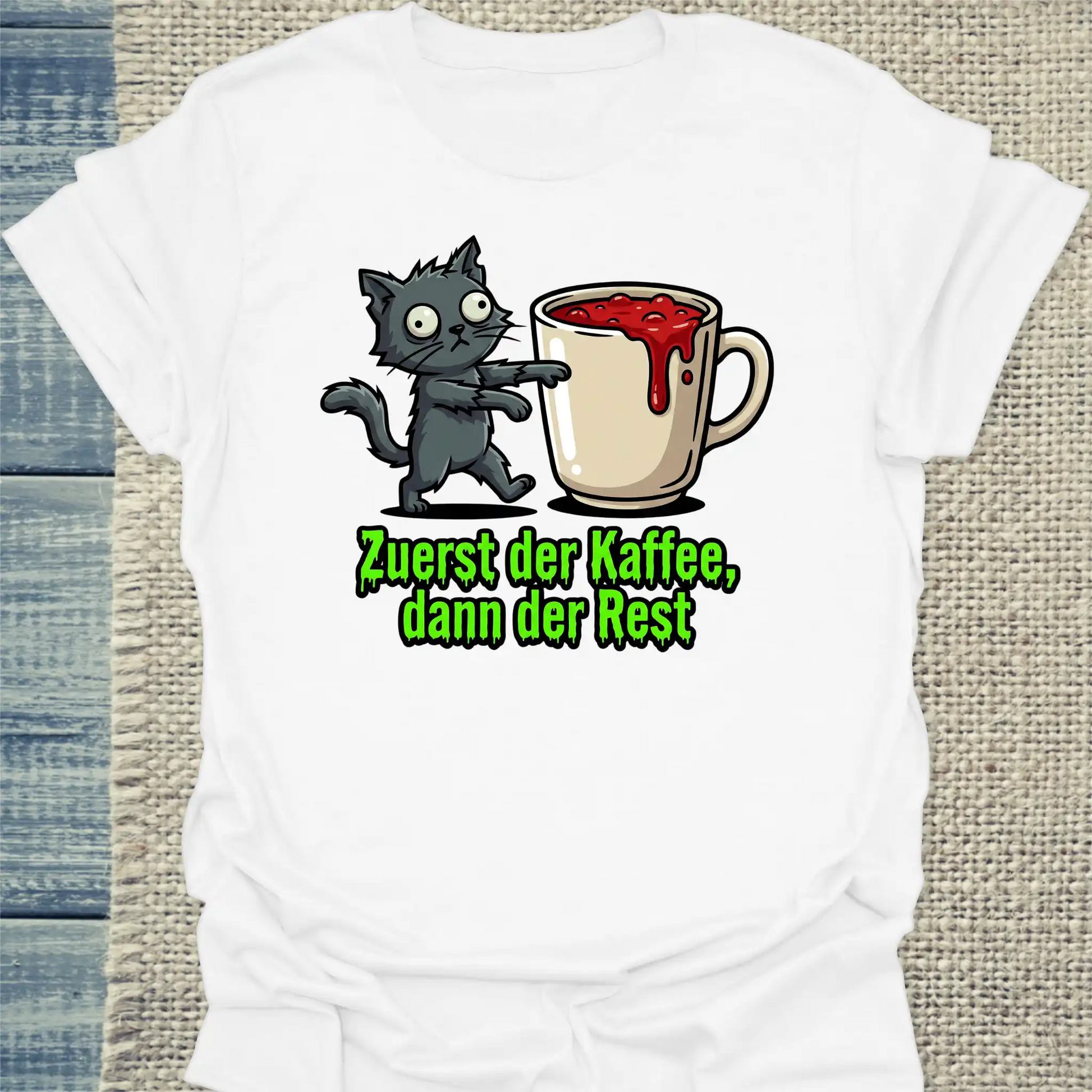 T-Shirt - Zuerst der Kaffee, dann der Rest - Unisex - Katze & Kaffee Weiß