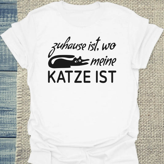 T-Shirt - Zuhause ist - wo meine Katze ist - Unisex - Katze Weiß