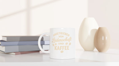 Tasse 325ml - Angetrieben von Leidenschaft und Kaffee - Kaffee