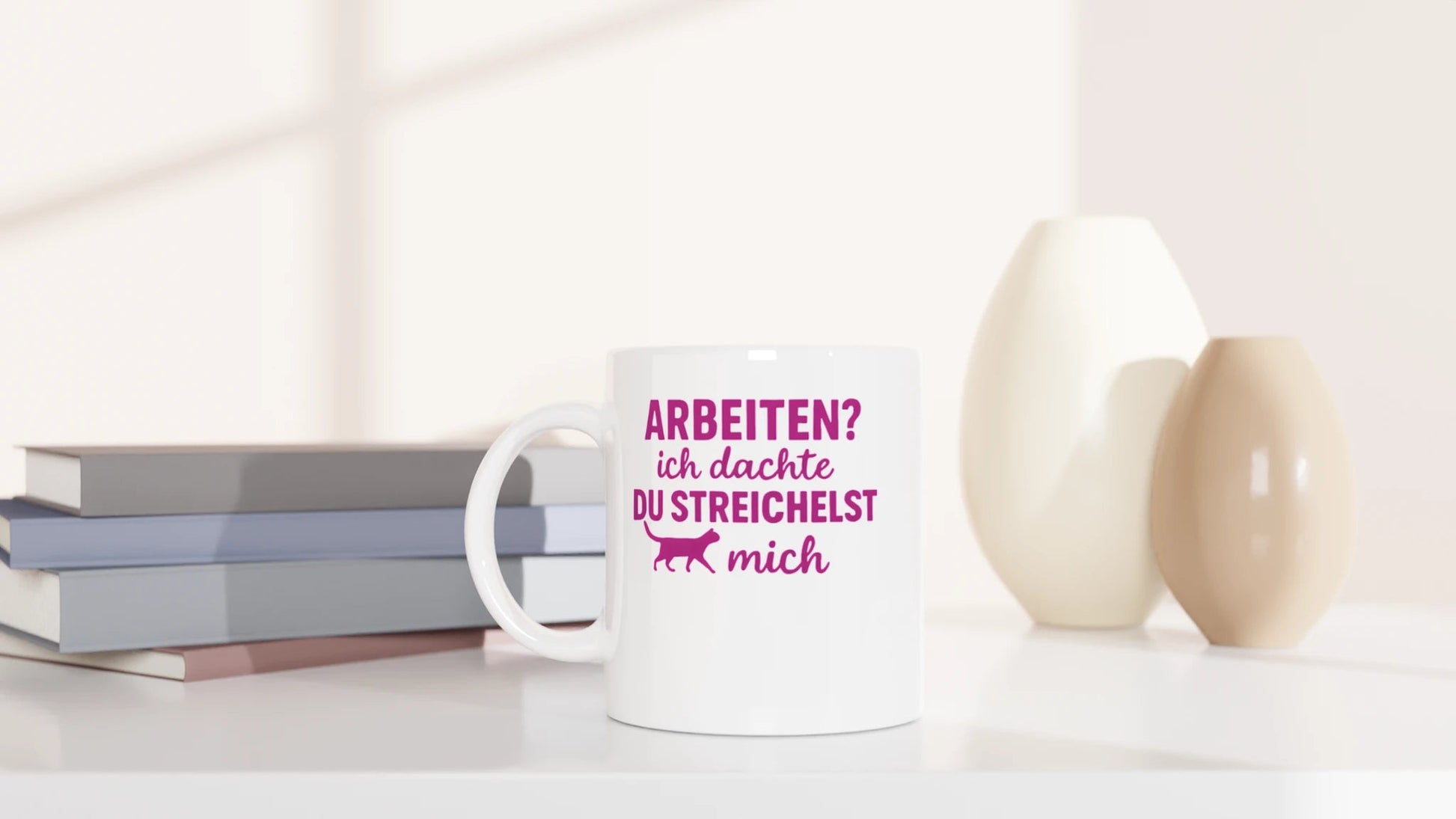 Tasse 325ml - Arbeiten? Ich dachte du streichelst mich - Katze