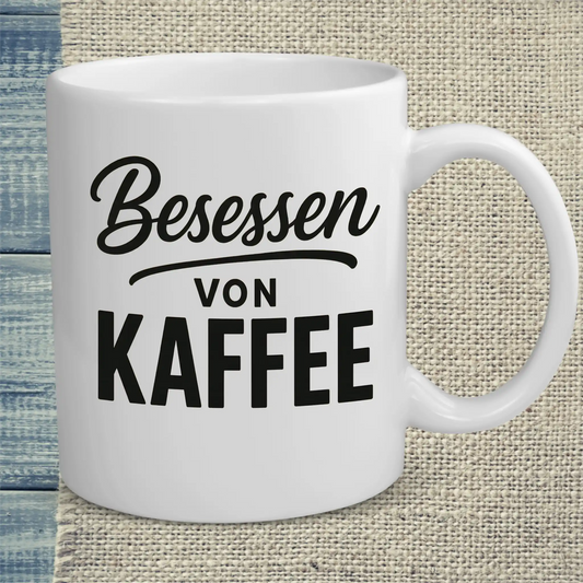 Tasse 325ml - Besessen von Kaffee - Kaffee