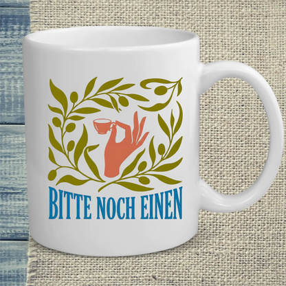 Tasse 325ml - Bitte noch einen - Kaffee