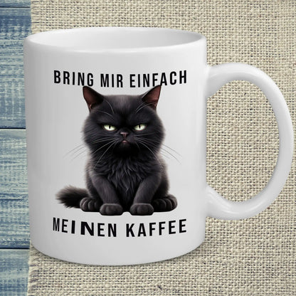Tasse 325ml - Bring mir einfach meinen Kaffee - Katze & Kaffee
