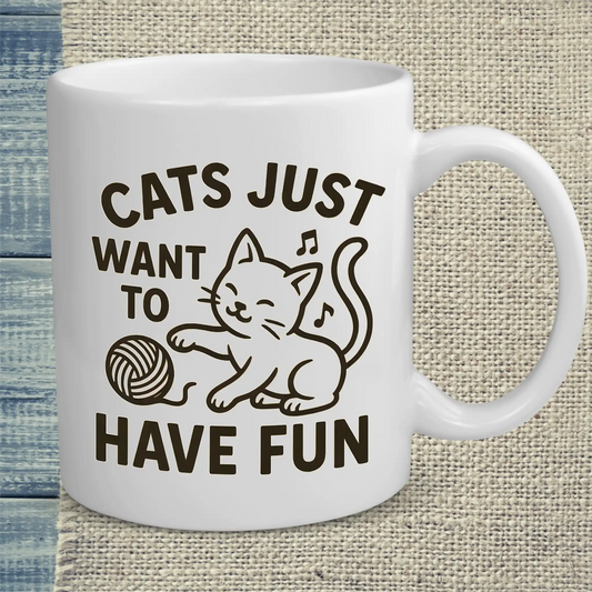 Tasse 325ml - Cats just want to have fun - Katze