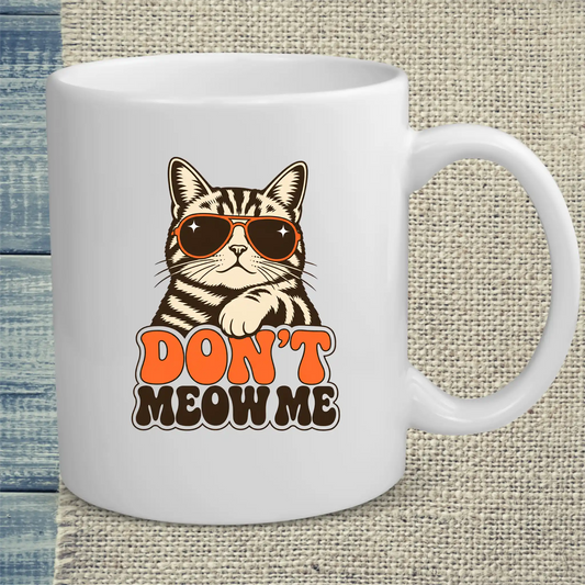 Tasse 325ml - Don’t meow me - Katze