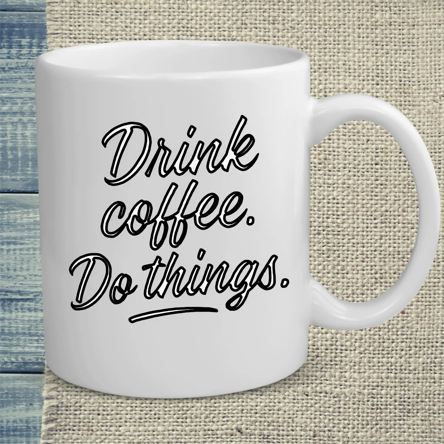 Tasse 325ml - Drink coffee. Do things. - Kaffee